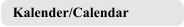 Kalender/Calendar